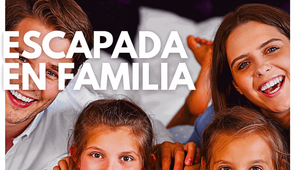 Escapada en Familia